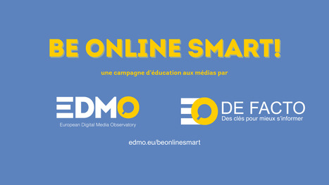 Désinformation : campagne « Be Online Smart » pour éviter les pièges en ligne – DE FACTO  | NetDoc Infos | Scoop.it