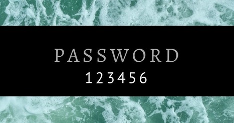 Terrible Passwords, Password Security, and Protecting Your Online Account - via @rmbyrne | iGeneration - 21st Century Education (Pedagogy & Digital Innovation) | Scoop.it