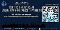 CME Utilitarian Conferences Gathering, Nursing Meetings, Healthcare Conferences, Nurse Education Utilitarian Conferences Gathering, May 11-12, 2020, Berlin, Germany | CME-CPD | Scoop.it
