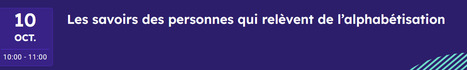 Les savoirs des personnes qui relèvent de l’alphabétisation/Doc en Stock - 10 octobre 10h-11 h | Compétences de base, illettrisme, inclusion numérique... | Scoop.it