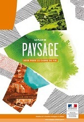 Le plan de paysage. Agir pour le cadre de vie | M&eacute;diath&egrave;que du Minist&egrave;re de la Coh&eacute;sion des territoires | PAYSAGE ET TERRITOIRES | Scoop.it