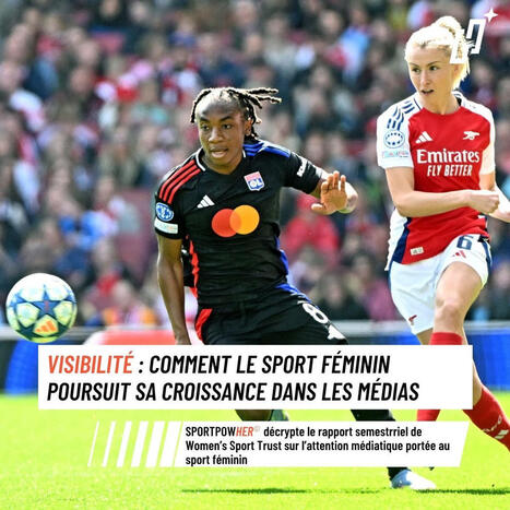 En 2026, le sport f&eacute;minin continue de s'imposer sur nos &eacute;crans.&nbsp; | 1 - Etudes - Rapports - Chiffres Clefs | Scoop.it