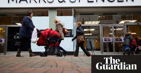 Marks & Spencer to close 100-plus stores by 2022 in ‘radical’ plan | Business | The Guardian | Macroeconomics: UK economy, IB Economics | Scoop.it