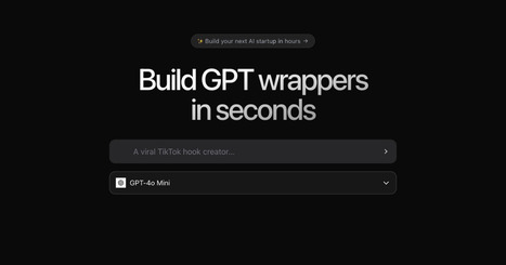 100% free GPT wrapper generator - AnotherWrapper | Digital Delights - Digital Tribes | Scoop.it