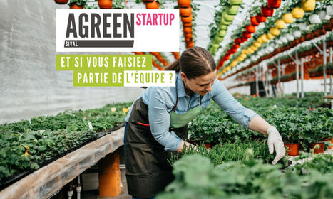 SIVAL : et si vous faisiez partie de l'équipe ? - AGREEN-STARTUP | HORTICULTURE | Scoop.it