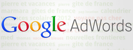 10 conseils pour booster vos campagnes adwords | Albi - Veille e-tourisme | Scoop.it