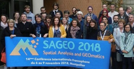 Retour sur l'édition 2018 de SAGEO "Spatial Analysis and GEOmatics" à Montpellier | Télédétection veille IST INRAE & AgroParisTech | Scoop.it