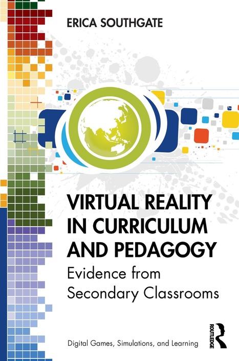 Virtual Reality in Curriculum and Pedagogy: Evidence from Secondary Cl | Augmented, Alternate and Virtual Realities in Education | Scoop.it