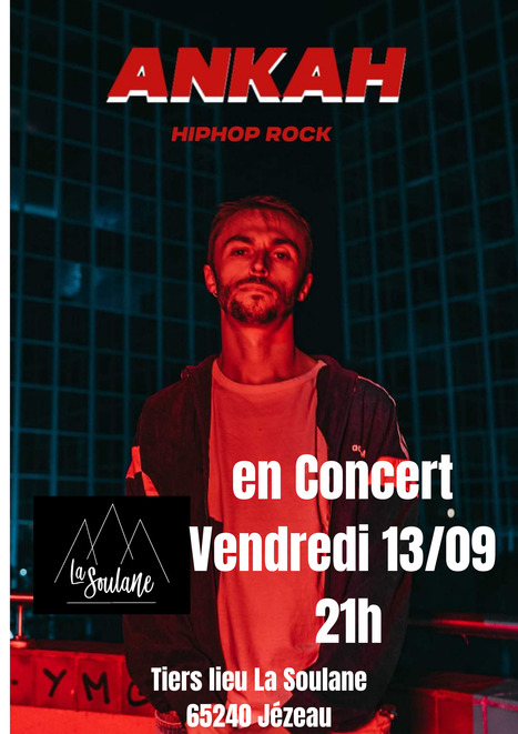 Concert HipHop/Rock ANKAH à La Soulane vendredi 13 septembre à 21h | Vallées d'Aure & Louron - Pyrénées | Scoop.it