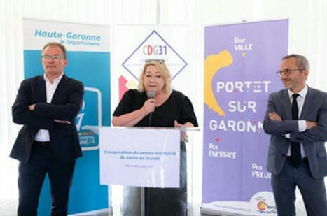 Un premier centre territorial de santé au travail en Haute-Garonne | Management. Gestion des carrières & santé au travail | Scoop.it