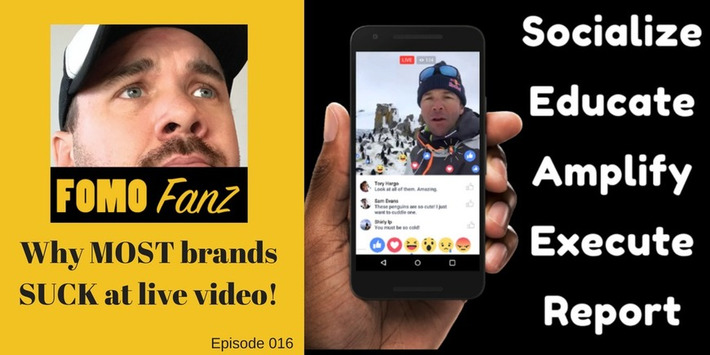 Why MOST brands SUCK at live video! FOMOfanz episode 016 | Digital Social Media Marketing | Scoop.it
