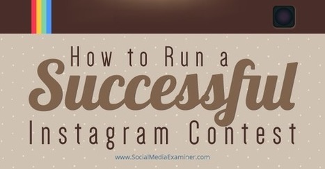 How to Run a Successful Instagram Contest | Public Relations & Social Marketing Insight | Scoop.it