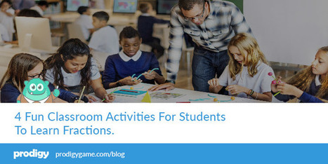 4 Fun Classroom Activities For Students To Learn Fractions via Prodigy  | Education 2.0 & 3.0 | Scoop.it