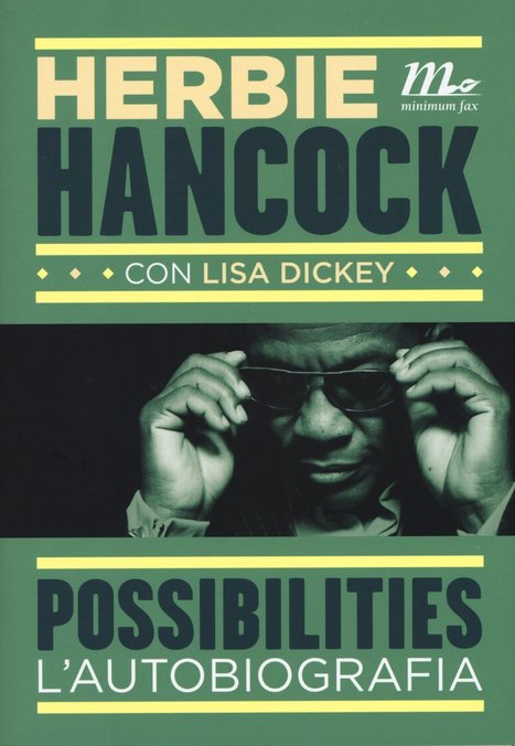 Herbie Hancock L'Autobiografia Possibilities | Jazz in Italia - Fabrizio Pucci | Scoop.it
