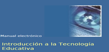 Introducción a la Tecnología Educativa. Libro en PDF. | Educación, TIC y ecología | Scoop.it