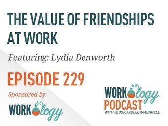 Episode 229 - The Value Of Friendships At Work | Retain Top Talent | Scoop.it