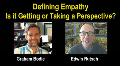 Defining Empathy: Is Empathy 'Getting' or 'Taking' a Perspective? | Empathy Movement Magazine | Scoop.it