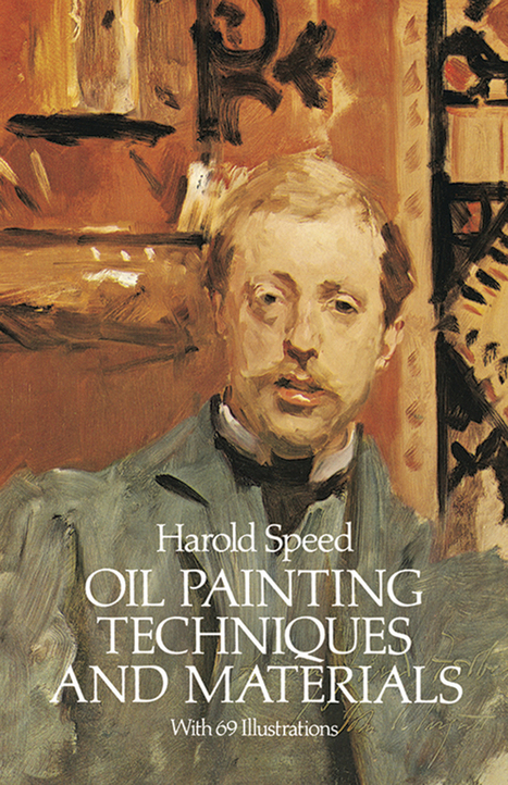 Oil Painting Techniques and Materials Harold Speed | Produits Beaux Arts-Livres et Manuels d'art-Documents- | Scoop.it