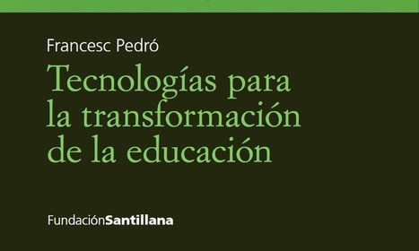 Tecnologías para la Transformación de la Educación | eBook | Educación, TIC y ecología | Scoop.it