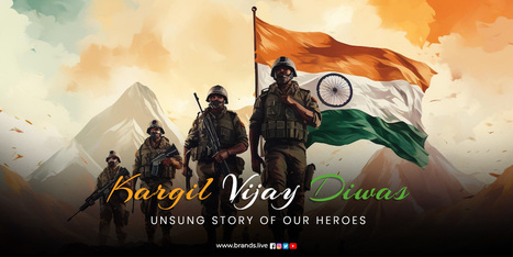 Kargil Diwas: Commemorating Sacrifice and Honour | Brands.live | Scoop.it