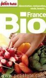 Livre : Petit Futé France bio 2013 : Alimentation, restauration, mode, beauté... - [CDURABLE.info l'essentiel du développement durable] | Economie Responsable et Consommation Collaborative | Scoop.it