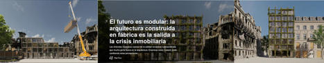 .@architizer ::: El #FUTURO es #MODULAR: la #arquitectura construida en #fábrica es la salida a la #crisis_inmobiliaria… por #Pat_Finn. – | MAZAMORRA en morada | Scoop.it