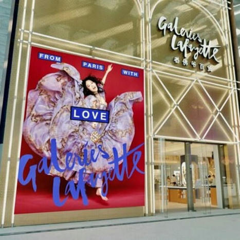 Les Galeries Lafayette ouvrent sur 4.500 m&egrave;tres carr&eacute;s &agrave; Shenzhen | Marketing International | Scoop.it