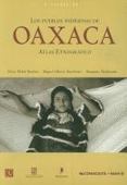 LOS PUEBLOS INDÍGENAS DE OAXACA - ATLAS ETNOGRÁFICO | Educación, TIC y ecología | Scoop.it