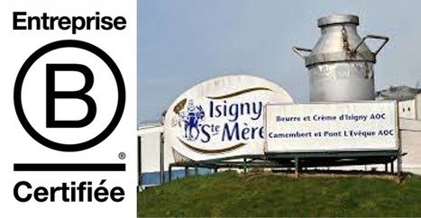 Certification B Corp pour Isigny Sainte-Mère | Lait de Normandie... et d'ailleurs | Scoop.it