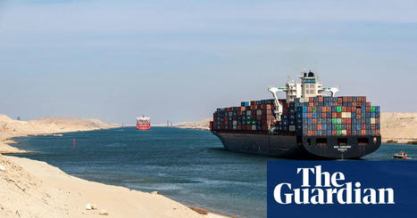 What is the Red Sea crisis, and what does it mean for global trade? | Suez canal | The Guardian | International Economics: IB Economics | Scoop.it