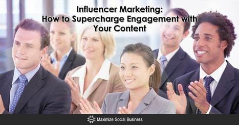 Influencer #Marketing: How to Supercharge Engagement with Content | #HR #RRHH Making love and making personal #branding #leadership | Scoop.it