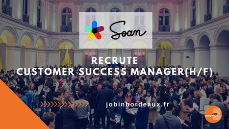 CUSTOMER SUCCESS MANAGER (H/F) | Job in Bordeaux | Scoop.it