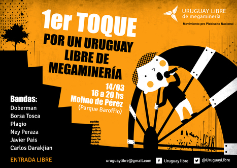 14/03/2015 Primer toque por un Uruguay Libre de megamineria / Montevideo | MOVUS | Scoop.it