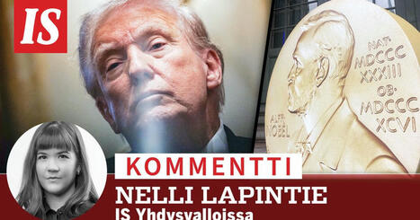 Nelli Lapintien kommentti: Donald Trumpin Nobel-harmitus huipentui maaliviivoilla | 1Uutiset - Lukemisen tähden | Scoop.it