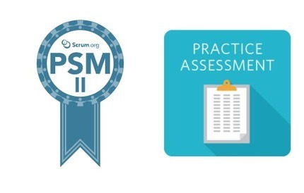 Professional Scrum Master II (PSM II) Practice Assessment | Devops for Growth | Scoop.it