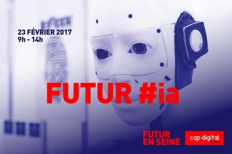 Invitation FUTUR #ia : venez tester l'intelligence artificielle  | IA, DATACENTER & TRANSITION DIGITALE | Scoop.it