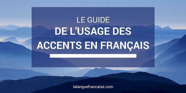Le guide de l'usage des accents en français | La langue française | POURQUOI PAS... EN FRANÇAIS ? | Scoop.it