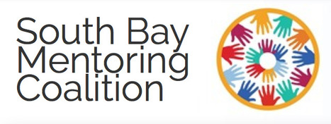 South Bay Mentoring Coalition | Community Connections: Events and Resources To Support Youth Development | Scoop.it