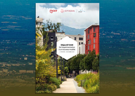 ZAN : les enjeux intégrés, mais une mise en œuvre toujours contrariée, observe la Scet | Veille juridique du CDG13 | Scoop.it