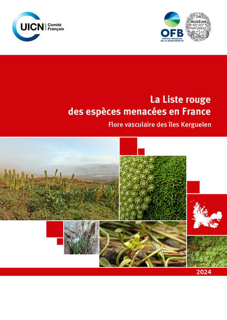 La Liste rouge des espèces menacées en France - Flore vasculaire des îles Kerguelen | Biodiversité | Scoop.it