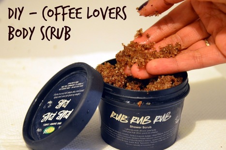 The Urban Indian: DIY- Coffee Lovers Body Scrub | foodSenses | Scoop.it