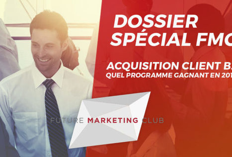 [Dossier spécial FMC] Acquisition B2B : partie 1- le BtoB vit sa transformation digitale | Transformation Digitale | Scoop.it