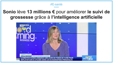 Sonio lève 13 millions € pour améliorer le suivi de grossesse grâce à l’intelligence artificielle | innovation & e-health | Scoop.it