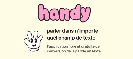 Handy - Un outil de reconnaissance vocale incroyable (et open source) | Logiciels utiles | UseNum - Ressources pédagogiques | Scoop.it
