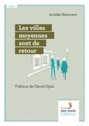 Les villes moyennes sont de retour | Lire, se documenter, savoir... Bibliographie portant sur nos th&eacute;matiques | Scoop.it