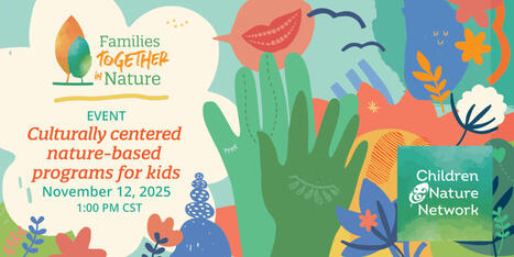 Culturally Centered Nature-Based Programs for Kids  | RAINFOREST EXPLORER | Scoop.it