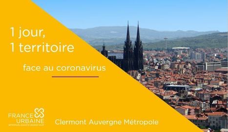 Covid-19 : découvrez toutes les mesures prises par Clermont Auvergne Métropole pour lutter contre la crise sanitaire | France urbaine | Labo Cités - L'actualité de la politique de la ville en Auvergne-Rhône-Alpes | Scoop.it
