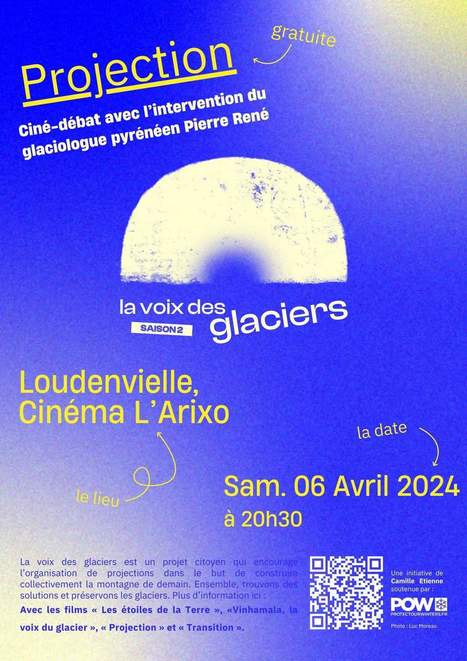 Projection-débat "la voix des glaciers" au Cinéma L'Arixo, Loudenvielle, le 6 avril | Vallées d'Aure & Louron - Pyrénées | Scoop.it
