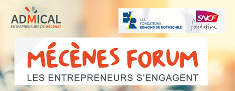 Mécènes Forum : Les entrepreneurs s'engagent  | Mécénat participatif, crowdfunding & intérêt général | Scoop.it