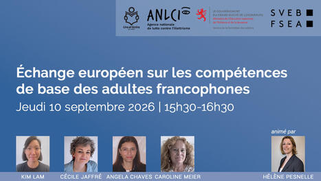 &Eacute;change europ&eacute;en sur les comp&eacute;tences de base des adultes francophones : quelles pratiques chez vous ? | Savoirs de base, Illettrisme et FLE | Scoop.it